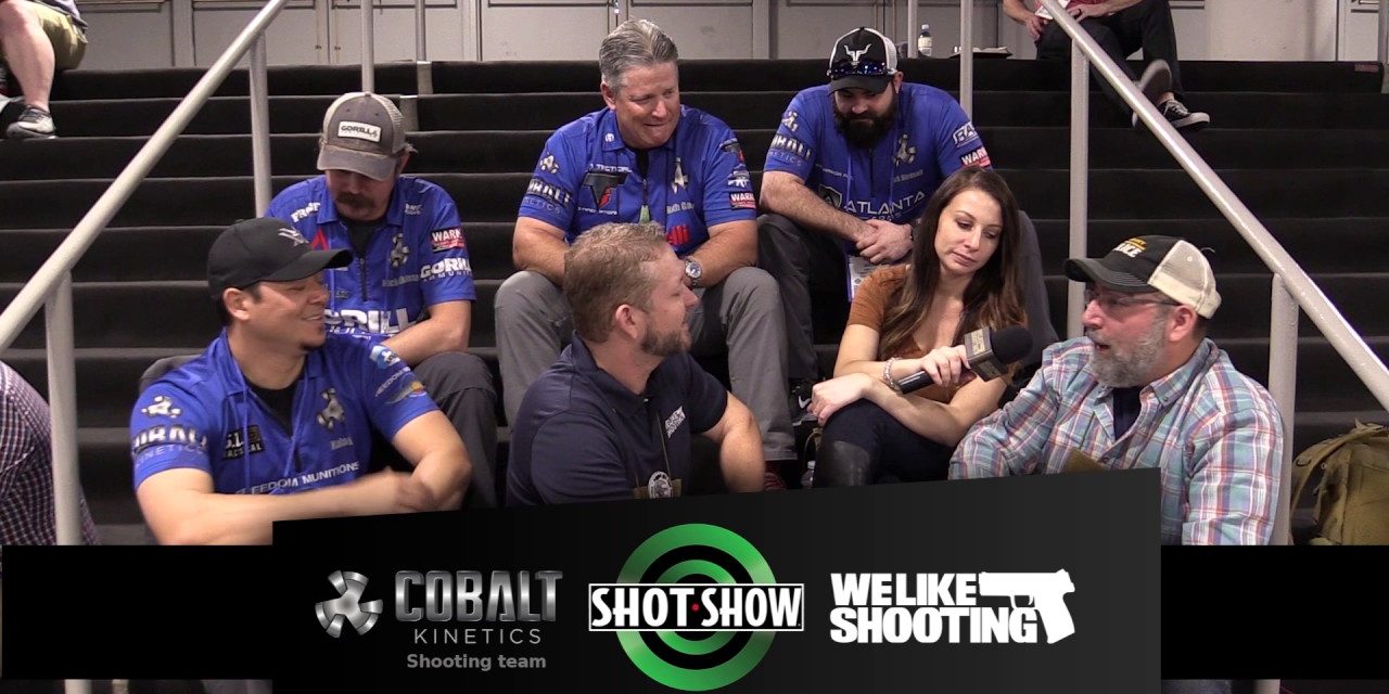We Like Shooting and the Cobalt Kinetics Shooting Team #shotshow2017