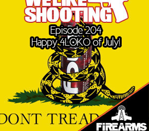 WLS 204 – Happy 4LOKO of July!