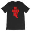 All Damn Day - Glock - Unisex short sleeve t-shirt