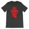 All Damn Day - Springfield - Unisex short sleeve t-shirt - Image 9