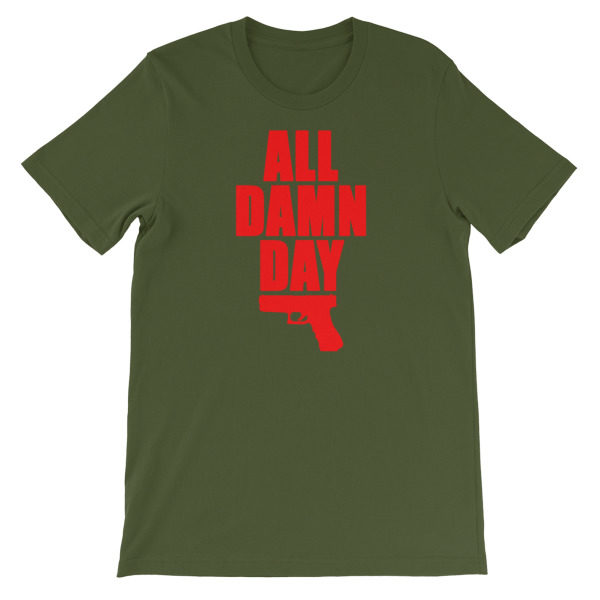 All Damn Day - Glock - Unisex short sleeve t-shirt - Image 7