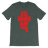 All Damn Day - Sig - Unisex short sleeve t-shirt - Image 5