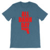 All Damn Day - Sig - Unisex short sleeve t-shirt - Image 4
