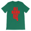 All Damn Day - Sig - Unisex short sleeve t-shirt - Image 11