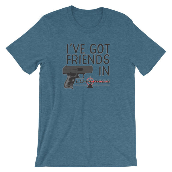 I've got friends in lo-places Short-Sleeve Unisex T-Shirt - Image 11