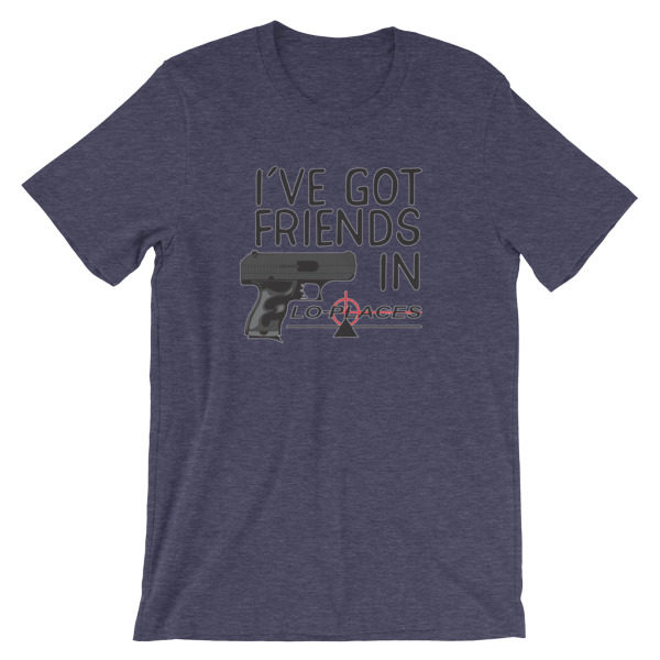 I've got friends in lo-places Short-Sleeve Unisex T-Shirt - Image 6