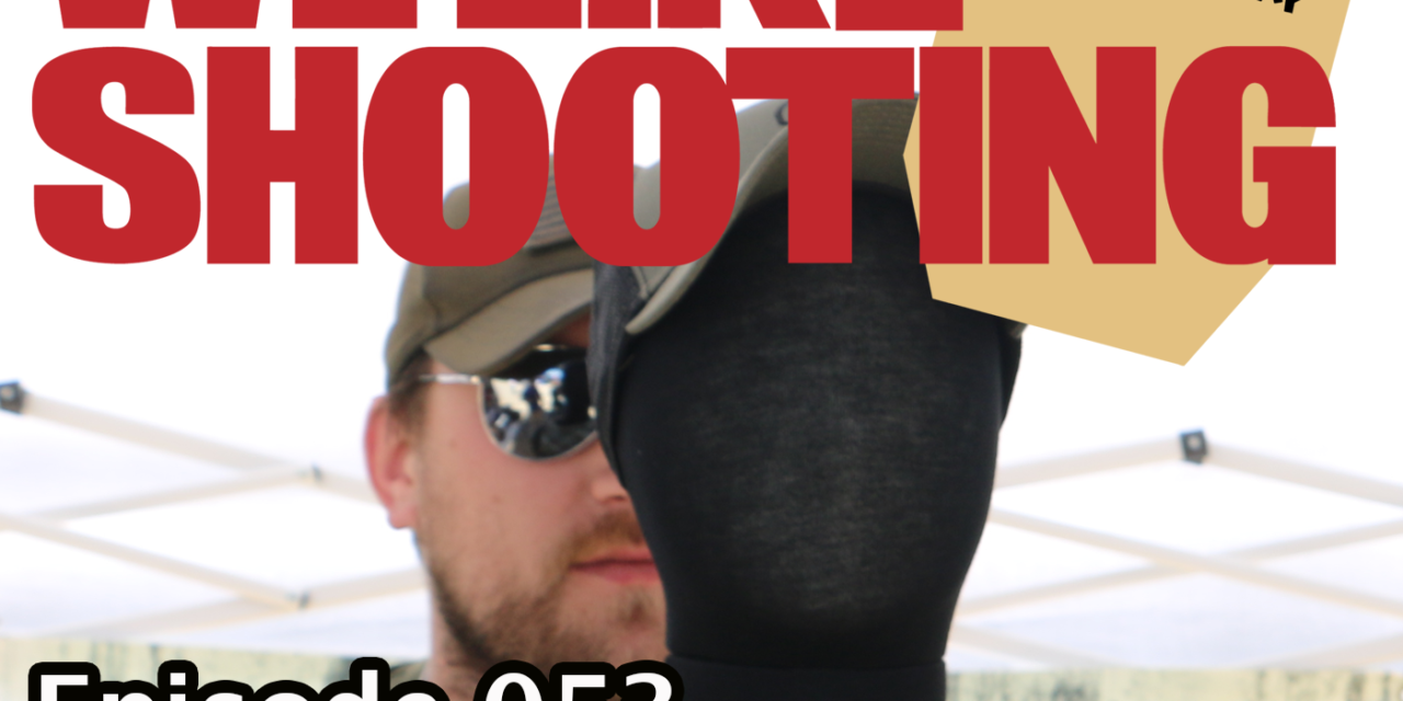 We Like Shooting Double Tap 053 – Burp, belch, Jeremys drunk