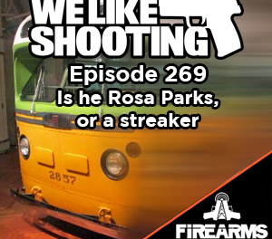 WLS 269 – Is he Rosa Parks, or a streaker