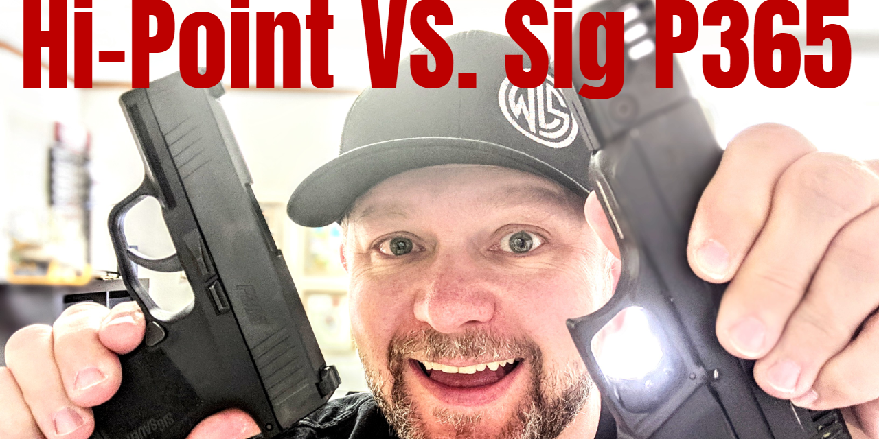 Hi-Point VS. Sig P365