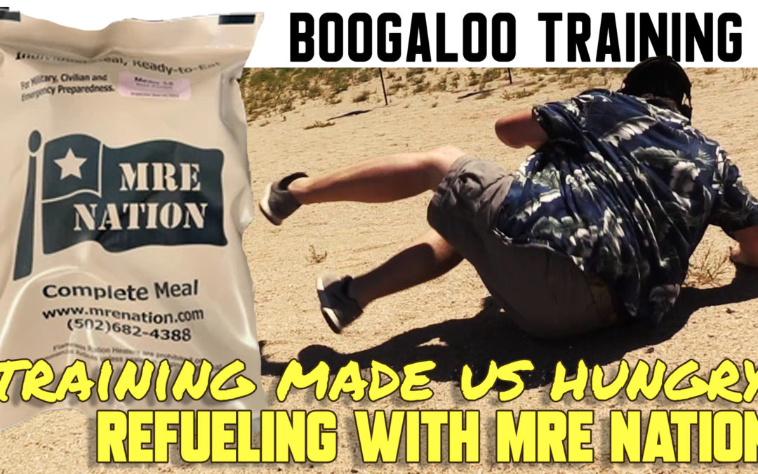 Boogaloo training 3: Refueling with MRE Nation