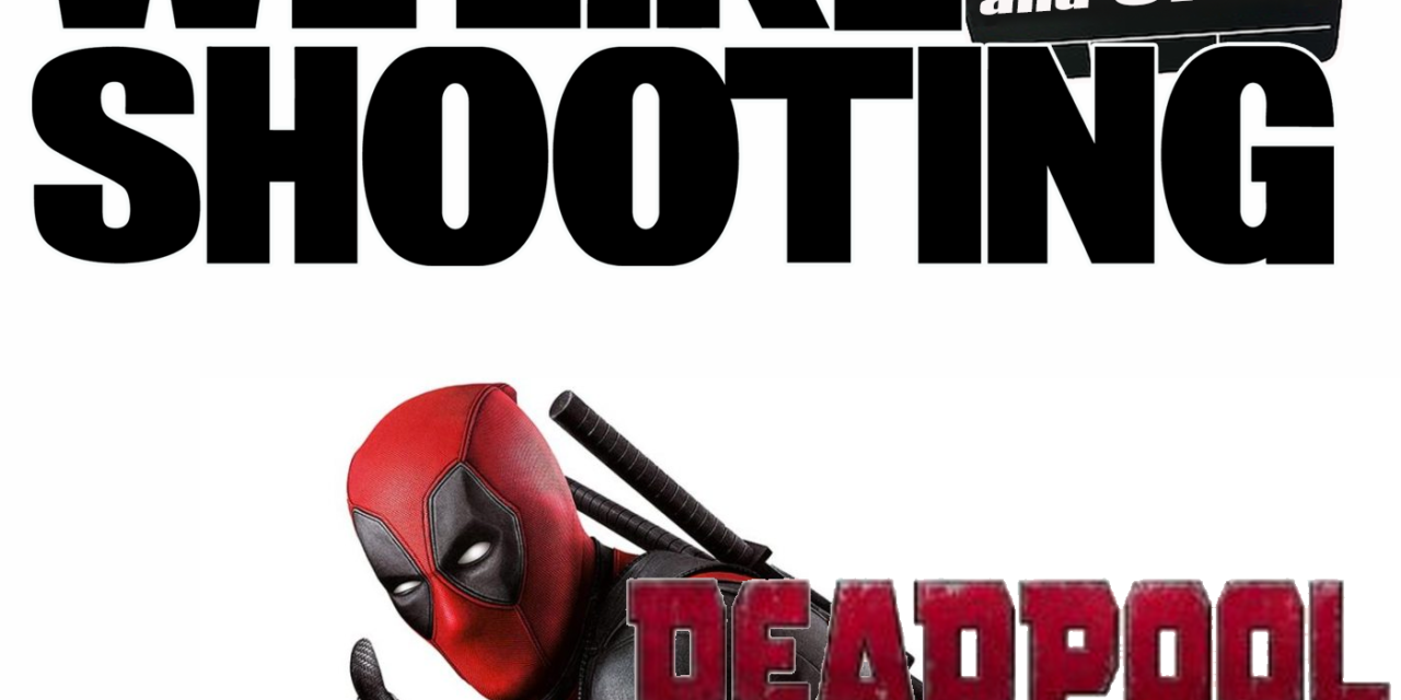 WLS Gunflix & Chill 005 – Deadpool